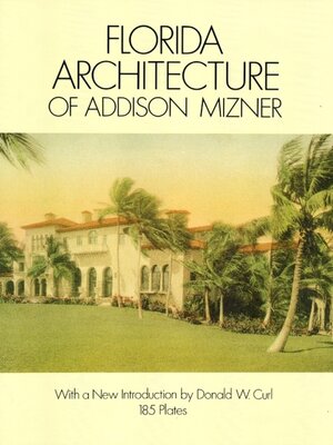 cover image of Florida Architecture of Addison Mizner